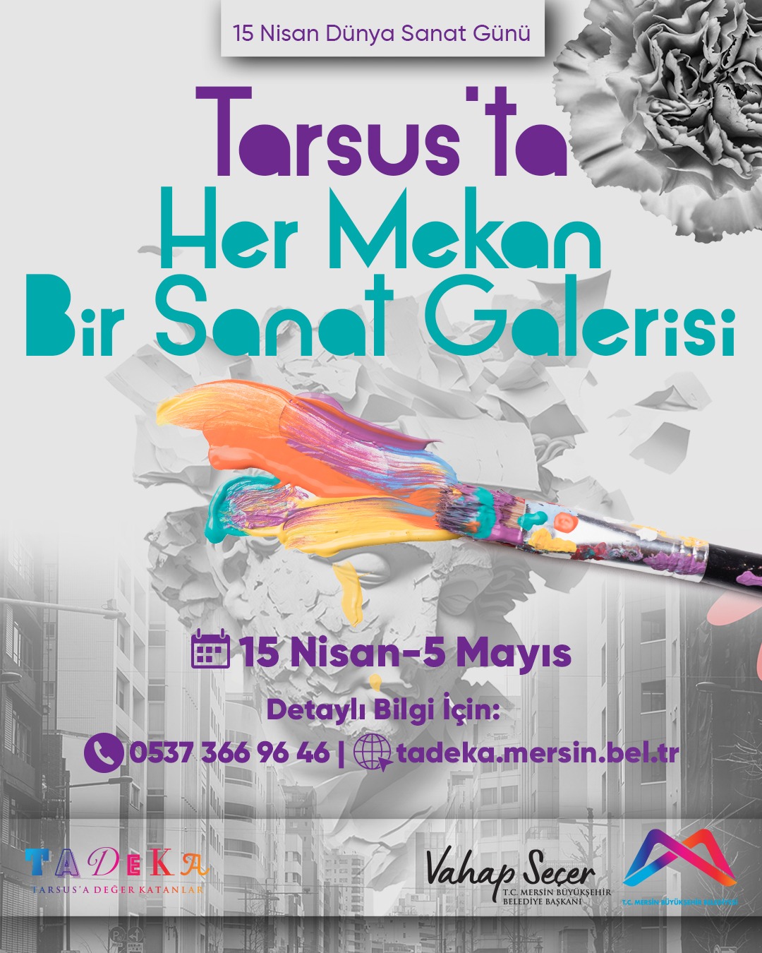Tarsus'ta her mekan bir sanat galerisi